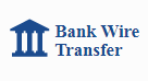 Bank Wire Transfer Payment Method
